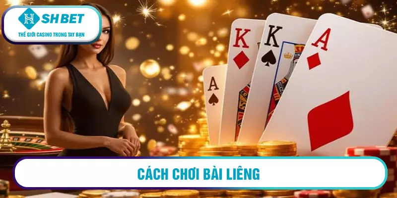 Cách chơi bài liêng