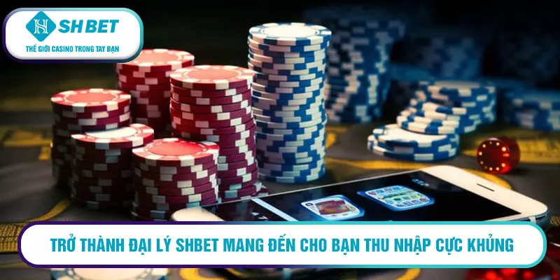 Đại lý Shbet – Được trả thưởng uy tín và hoa hồng cực hấp dẫn 15 Trở thành đại lý shbet mang đến cho bạn thu nhập cực khủng